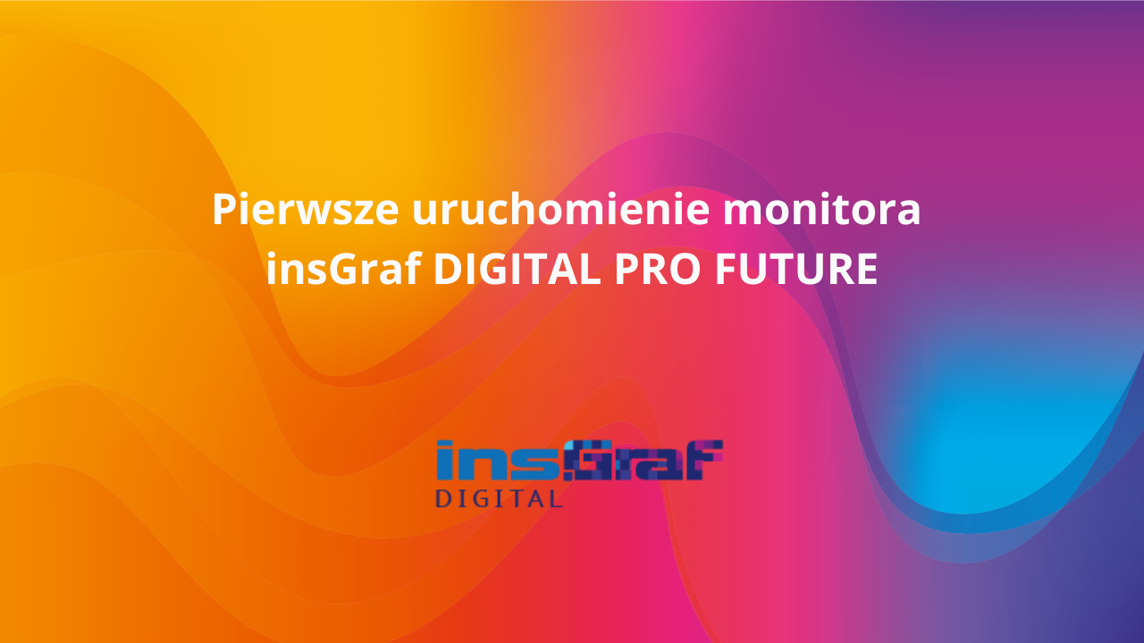Pierwsze uruchomienie monitora insgraf digital pro future